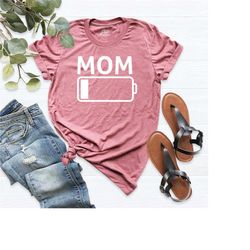 low battery mom shirt, funny mom shirt, motherhood shirt, mom life shirt, exhausted mother outfit, new mom t-shirt