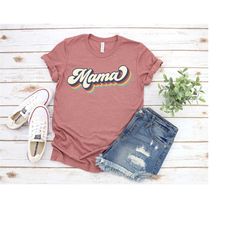 mama retro shirt, mama shirt, mothers day shirt, happy mothers day shirt, mom shirt, mommy shirt, mothers day shirt, mom