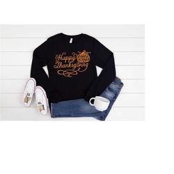 happy thanksgiving long sleeve, happy thanksgiving shirt, thankful tee, fall shirt, thankful family shirts, thanksgiving