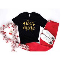 be mine shirts, valentine's shirt, lovers shirt, valentine's day shirt, funny valentines shirt, gift for valentines, cou