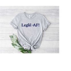 legal af shirt, 21st birthday shirt, 21st birthday gift, twenty one af t-shirt, cheers to 21 years, 21st bday, birthday