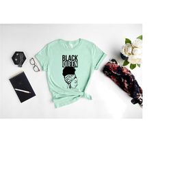 black queen tshirt, black queen shirt, black girl shirt, african american woman shirt, strong black girl shirt, black wo