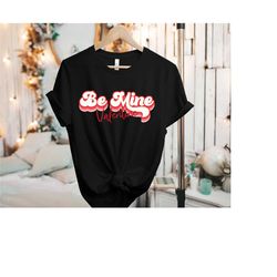 be mine valentine shirt, retro valentines day shirt, retro valenitne shirt, retro be mine shirt, be mine shirt, valentin