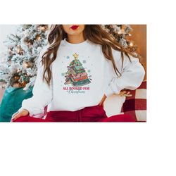 all booked for christmas sweatshirt, family christmas matching shirt, family christmas pajama matching top, santa shirt,