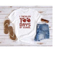 i tackled 100 days of school, 100 days of school, back to school shirt, teacher gifts, football lover shirt, 100th day o