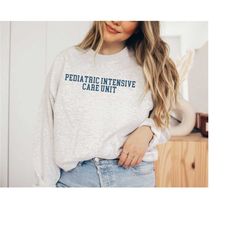 picu nurse crewneck sweatshirt for pediatric icu gifts picu team picu nurse sweater pediatric intensive care unit future