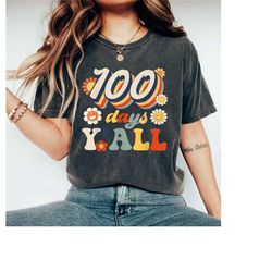 100 day y'all shirt, 100th days of school shirt, teacher 100 days shirt, 100th day of school celebration, student shirt,