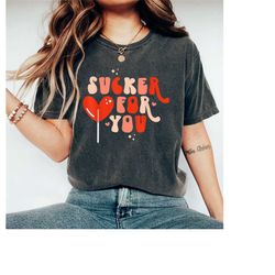 sucker for you shirt, gift for girlfriend, lollipop sweatshirt, cute valentine shirt, i'm a sucker for you, valentines d
