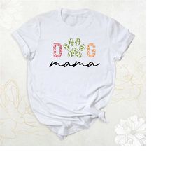 dog mama shirt, fur mom shirt, mothers day shirt, dog lover shirt, dog owner shirt for women, dog paw print shirt, funny