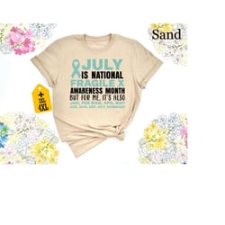 in july we wear teal fragile x syndrome awareness shirt, raise awareness shirt, cancer ribbon shirt, cancer awareness sh