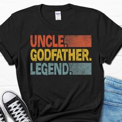 uncle godfather legend shirt, new uncle announcement gift for him, future uncle to be men's t-shirt, birthday present to