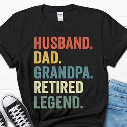husband dad grandpa retired legend gift for men, retirement party men's shirt, retired 2023 t-shirt for him, retirement