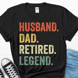 husband dad retired legend gift, retirement gift for him, retirement shirt for men, retirement party christmas men's shi