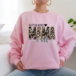 glitter and dirt mama of both sweatshirt, leopard design sweater, cute mom hoodie, mom of both, leopard mama hoodie, fun