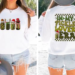 in my pickle lover era sweatshirt, pickle christmas hoodie, pickle gifts, funny pickle sweater, vintage christmas hoodie