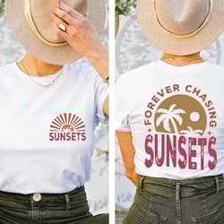 forever chasing sunsets shirt two side printed, retro beach shirt, tropical tee, retro summer t-shirt, aesthetic summer