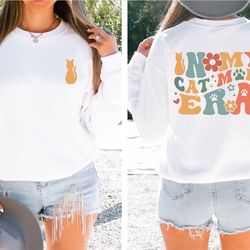 in my cat mom era sweatshirt, cat mom era sweater, cat mom gift hoodie, funny mom crewneck, cat mom birthday gift, cat l