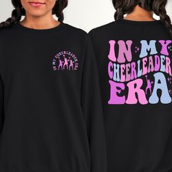 in my cheerleader era sweatshirt, in my cheer era sweater, cheerleader sweatshirt, cheerleader gifts, cheerleader shirt,