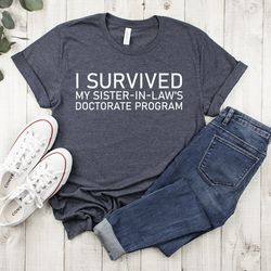 i survived my sister in law doctorate program,doctorate gift for her,phd graduation gift,doctorate graduation,graduation
