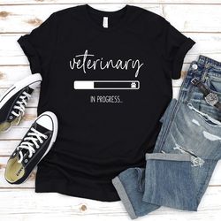 veterinarian in progress shirt,veterinarian gift,veterinarian graduation gift,veterinarian shirt,future veterinarian,vet
