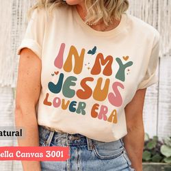 in my jesus lover era t-shirt, retro faith tee, cute christians shirt, gift for religious women, god believer religious