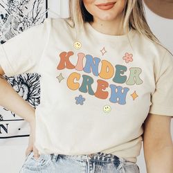 kinder crew, kindergarten teacher shirt, kinder squad, kindergarten team, kindergarten graduation gift, pre k teacher sh