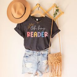 oh hey reader shirt, reader teacher shirt, reading teacher shirt, reading coach shirt, literacy coach shirt, library shi