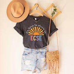 ecse shirt, it's time to shine in ecse, early childhood special education shirt, early childhood educator, special educa