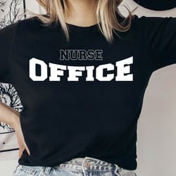 office nurse shirt, office nurse women tshirt, nurse graduation gift shirt, office nurse life tee shirt, office nurse mo