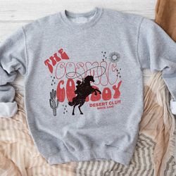 cosmic cowboy sweatshirt, western sweatshirt, cowboy western hoodie, american western sweatshirt, rodeo gift sweatshirt,