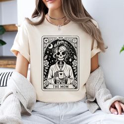 the mom tarot card shirt, skeleton mother tshirt, witchy vibes celestial mama tee, mother's day shirt, mama sweatshirt,
