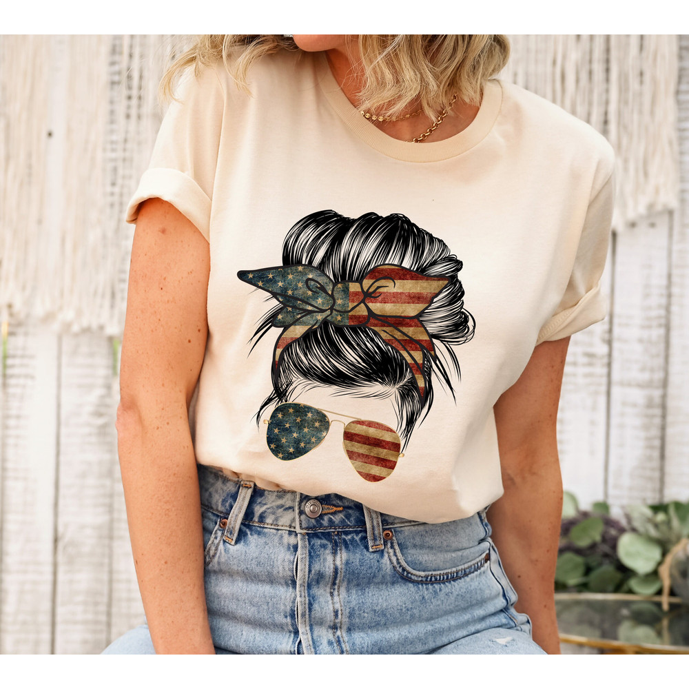 4th of July Shirt, Messy Bun Hair Shirt, American Girl Shirt, Independence Day Shirt, 4th of July Gift for Woman, Independence Day Gift.jpg