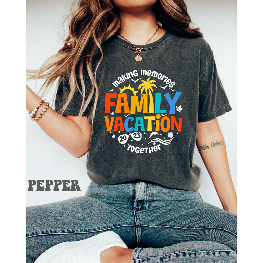 Family Vacation 2023 Making Memories Together Shirt, Family Vacation Shirts, Family Matching Tees, Summer Vacation T-shirts, Funny Travel.jpg