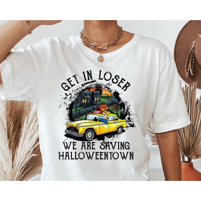Get In Loser Shirt, We Are Saving Halloweentown Shirt, Long Sleeve Halloweentown Tee, Get in Losers Tshirt, Halloweentown Sweatshirt.jpg