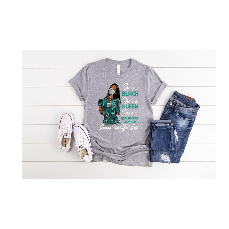 She's Black She's A Queen She's A Healthcare Worker Classic T-shirt, Black Nurse Shirt Gift For Nurses.jpg