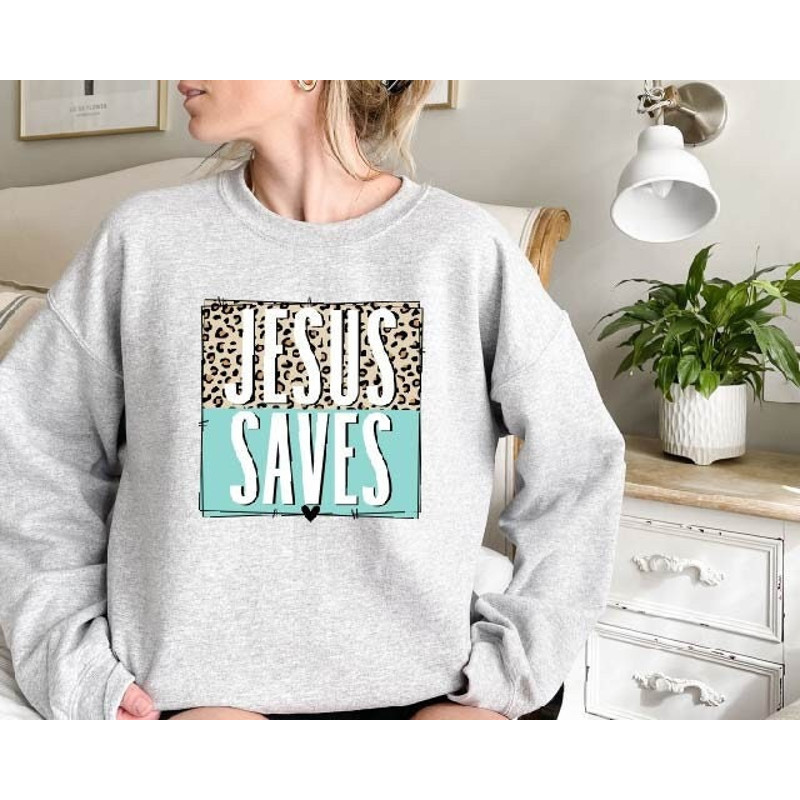 Jesus Saves Sweatshirt,Faith Shirt,Christian Sweatshirt,Christian Gift,Faith Gift,Christian Shirt,Jesus Sweatshirt,Faith Hoodie,Bible Hoodie.jpg