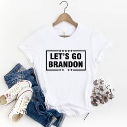 lets go brandon shirt,biden shirt,lets go brandon tshirt,funny biden shirt,brandon biden shirt,fjb tee,republican shirt,