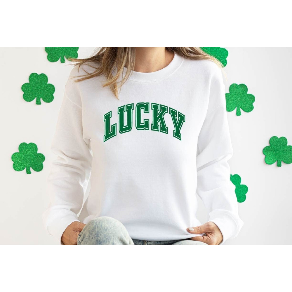 Lucky Sweatshirt,St. Patrick's Day Sweatshirt,St. Patrick's Day Sweater,Patty's Day,St. Patrick's Day Sweatshirt For Women,Lucky Sweater.jpg