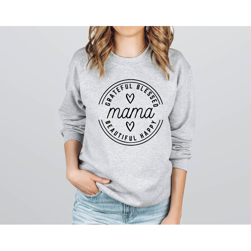Mama Sweatshirt, Mothers Day Sweatshirt, Gift for Mom Sweatshirt, Grateful Mama Sweater, Mothers Day Gift From Daughter, Gift for Grandma.jpg