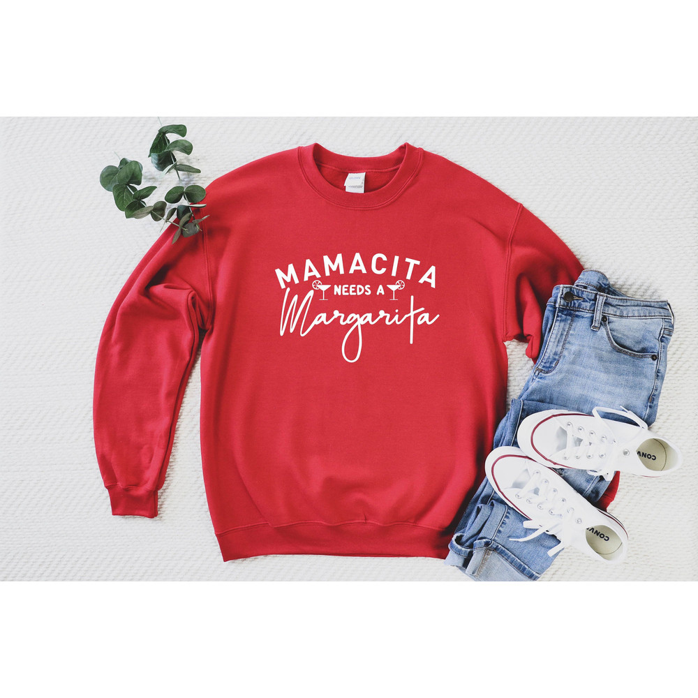 Mamacita Needs a Margarita Sweatshirt, Mamacita Shirt, Mom Shirt, Gift for Mom, Mama Hoodie, Mom Crewneck, Gift for Her, Birthday Gift.jpg