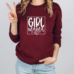 mothers day sweatshirt, girl mama sweatshirt, mothers day gift, gift for mom, mothers day gift from daughter, mom gift,