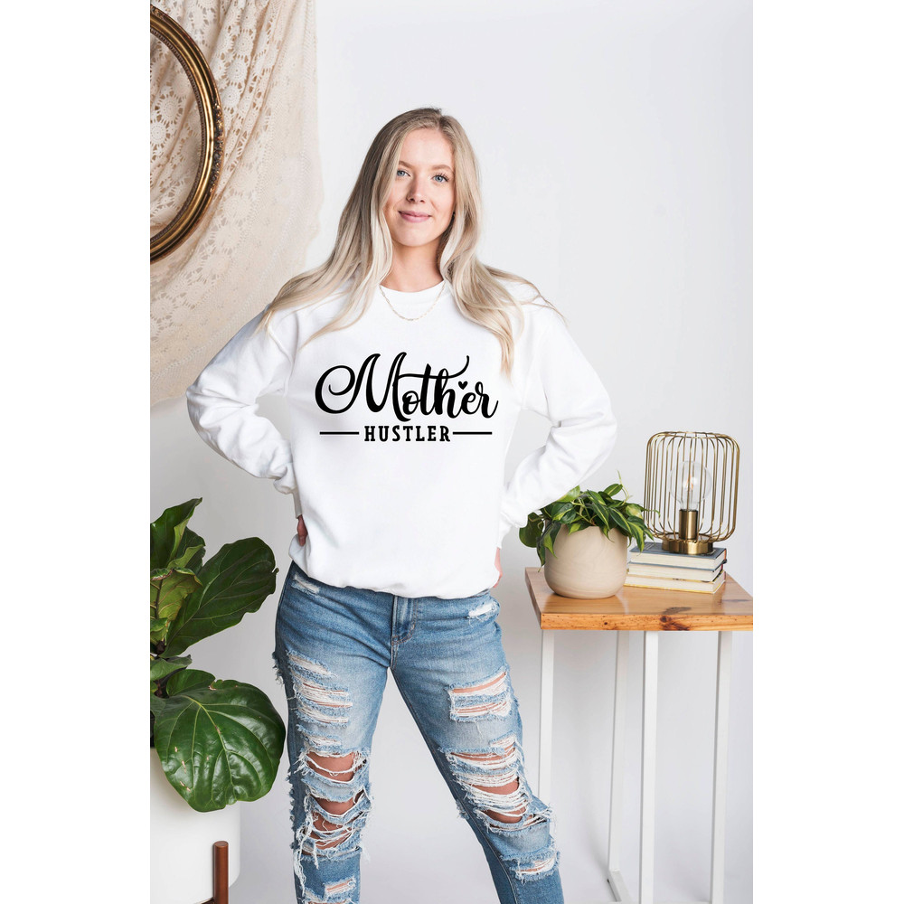 Mothers Day Sweatshirt, Mothers Day Gift, Mother Hustler Long Sleeve, Gift For Mom, Mom Long Sleeve, Mama Long Sleeve, Mom Long Sleeve Gift.jpg