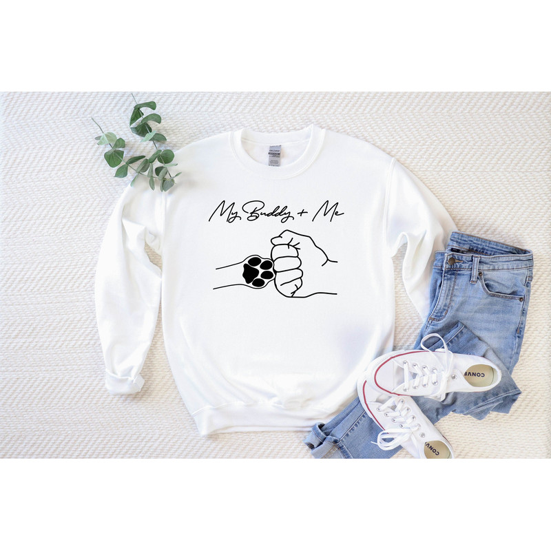 My Buddy and Me Sweatshirt,Dog Owner Hoodie,Dog Mom Sweatshirt,Dog Lover Sweatshirt,Trendy Sweatshirt,Pet Lover Tshirt,Paw Sweatshirt,Buddy.jpg