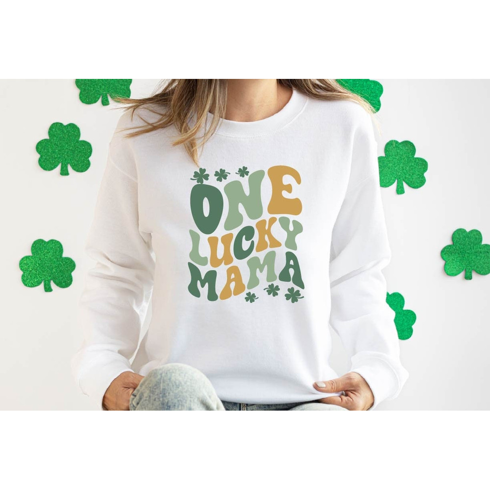 One Lucky Mama Sweatshirt,St. Patrick's Day Sweatshirt,St. Patrick's Day Sweater,Gift For Mama,Retro Mama Shirt,Retro Lucky Mama Shirt,Gift.jpg