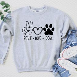 peace love dogs sweatshirt, love hoodie, mothers day gift, mothers day shirt, mom shirt, peace shirt, dog lover, gift fo