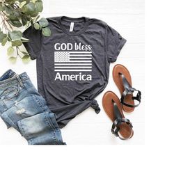 god bless america shirt, america shirt, 4th of july t shirt, patriotic tshirt, memorial day, usa t-shirt, usa flag, usa