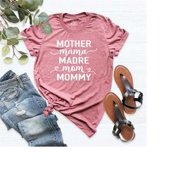 mother's day shirt, mother shirt, madre shirt, mom shirt, mommy shirt, mama shirt, mothers day outfit, mom life t-shirt,