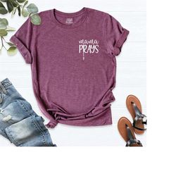 mama prays shirt, pocket praying mom shirt, praying mama t-shirt, catholic mom tee, christian shirt for mother, mama pra