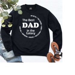 best dad in the galaxy sweatshirt, dad sweatshirt, gift for dad, gift for grandpa, best daddy sweatshirt, father's day s