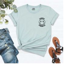 be kind shirt, cute choose kindness shirt, positive shirt, positive vibes shirt, teacher kind shirt, funny smiley shirt,